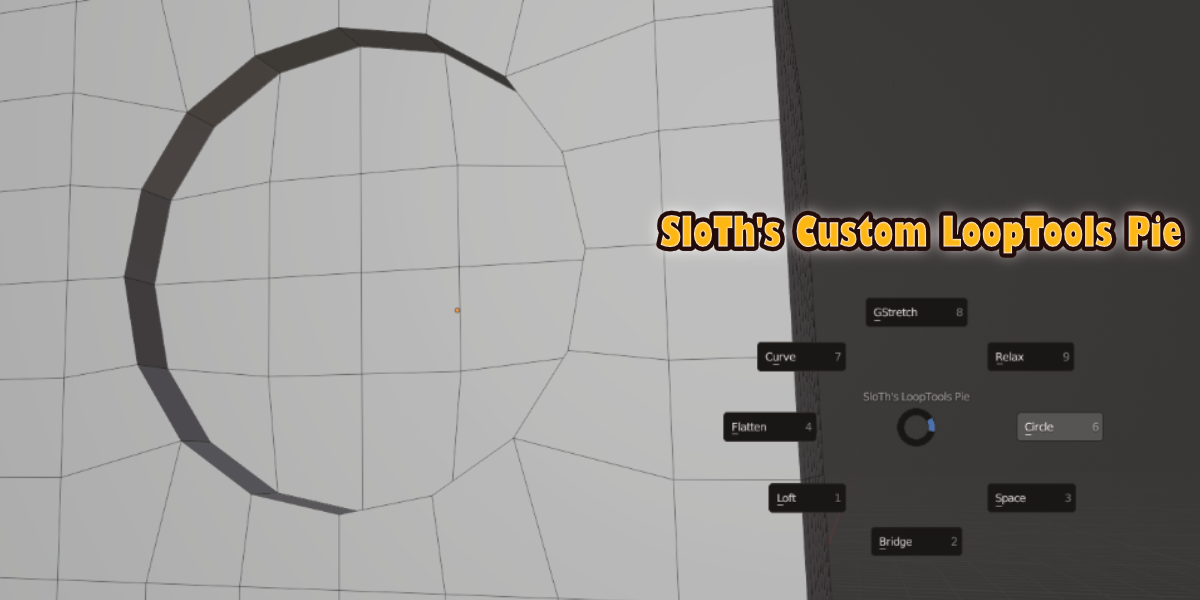 Sloth's Custom Looptools Pie — All your favourite LoopTools — one click away